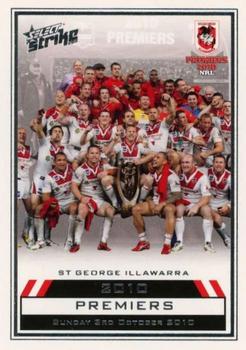 2011 NRL Strike - 2010 Premiers St. George Illawarra Dragons #PC1 Premiers Front